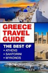 Greece - The Best Of Athens, Santorini, Mykonos
