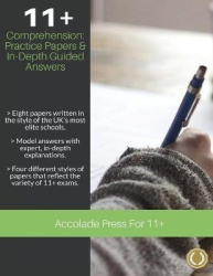 11+ Comprehension - Practice Papers & In-Depth Guided Answers