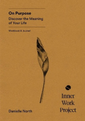 On Purpose - Discover the meaning of your life