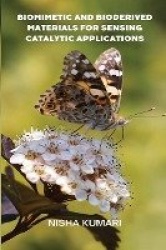 Biomimetic and bioderived materials for sensing catalytic applications