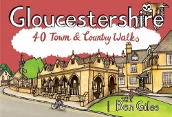 Gloucestershire: 40 Town and Country Walks