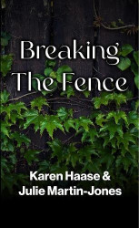 Breaking The Fence