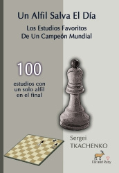 Un Alfil Salva El Día - Los Estudios Favoritos De Un Campeón Mundial