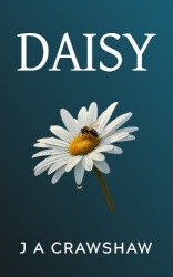 Daisy - Uplifting and deeply emotional story of hope, second chances, found family, worthiness and redemption. Is blood really t