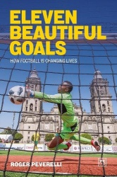 Eleven Beautiful Goals - How football is changing lives