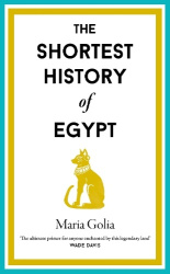 The Shortest History of Egypt