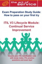 Itil V3 Service Lifecycle Csi Certification Exam Preparation Course in a Book for Passing the Itil V3 Service Lifecycle Continua