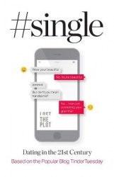 #Single: Dating in the 21st Century