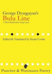 George Dyungayan's Bulu Line - A West Kimberley Song Cycle