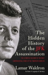 The Hidden History of the JFK Assassination