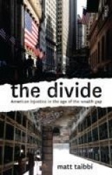 The Divide - American injustice in the age of the wealth gap
