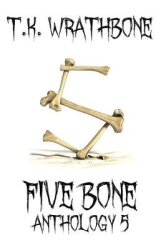 Five Bone - Anthology 5