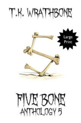 Five Bone - Anthology 5 (Large Print)