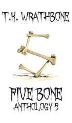 Five Bone - Anthology 5
