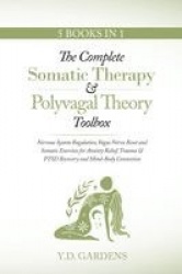 The Complete Somatic Therapy&Polyvagal Theory Toolbox