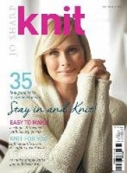 Knit: Stay in and Knit: 35 Feel Good Knits to Cherish Forever
