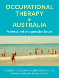 Occupational Therapy in Australia - Professional and Practice Issues
