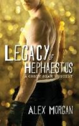 Legacy of Hephaestus - A Corey Shaw Mystery
