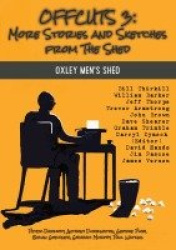 Offcuts 3 - More Stories and Sketches from The Shed