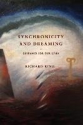 Synchronicity and Dreaming - Guidance for Our Lives