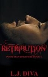 Retribution - Porn Star Brothers Book 4