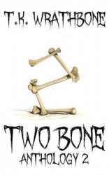 Two Bone - Anthology 2