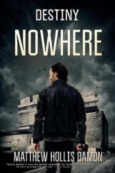 Destiny Nowhere: A Zombie Novel
