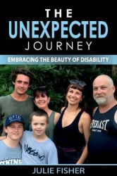 The Unexpected Journey - Embracing the Beauty of Disability