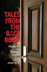 Tales From the Back Room - Memories of a Political Insider