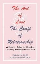 The Art of Love: The Craft of Relationship