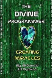 The Divine Programmer - Creating Miracles