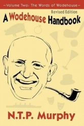 A Wodehouse Handbook - Vol. 2 The Words of Wodehouse