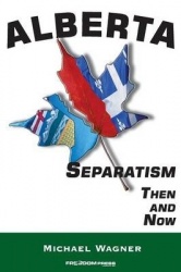 Alberta - Separatism Then and Now
