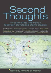 Second Thoughts - Investor State Arbitration between Developed Democracies