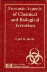 Forensic Aspects of Chemical and Biological Terrorism