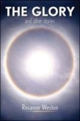 The Glory and Other Stories
