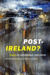 Post-Ireland? - Essays on Contemporary Irish Poetry