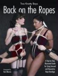 Two Knotty Boys Back on the Ropes