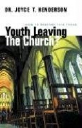 Youth Leaving the Church? - How to Reverse This Trend