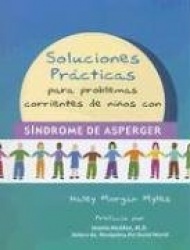 Soluciones prácticas para problemas corrientes de niños con síndrome de asperger