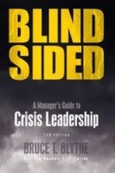 Blindsided - A Manager's Guide to Crisis Leadership, 2nd Edition