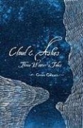 Cloud&Ashes: Three Winter's Tales