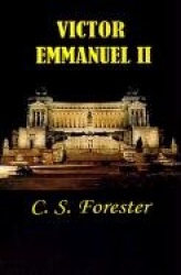 Victor Emmanuel II: And the Union of Italy