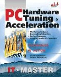 PC Hardware Tuning and Acceleration - IT Master