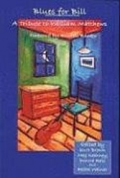 Blues for Bill - A Tribute to William Matthews