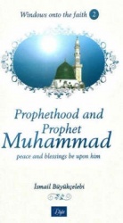 PROPHETHOOD AND PROPHET MUHAMMAD