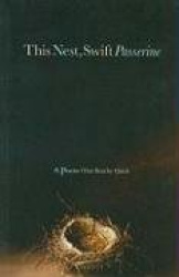 This Nest, Swift Passerine