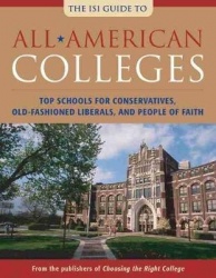 All-American Colleges - Top Schools for Conservatives, Old-fashioned Liberals, and People of Faith