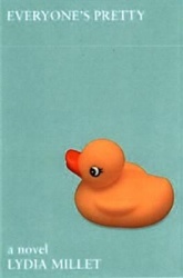 Everyone's Pretty - A Novel
