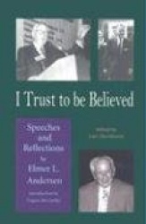 I Trust to Be Believed